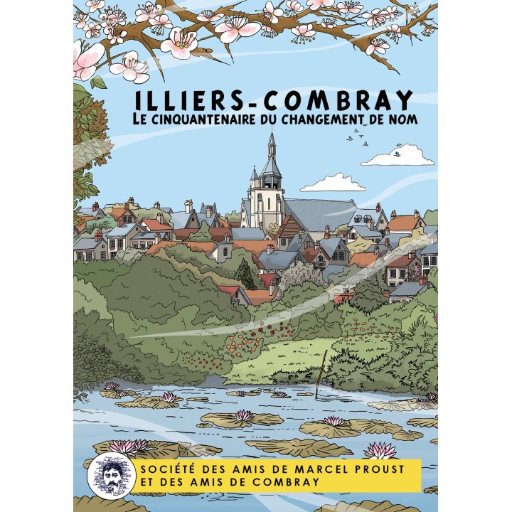 Illiers-Combray — The Fiftieth Anniversary of the Name Change