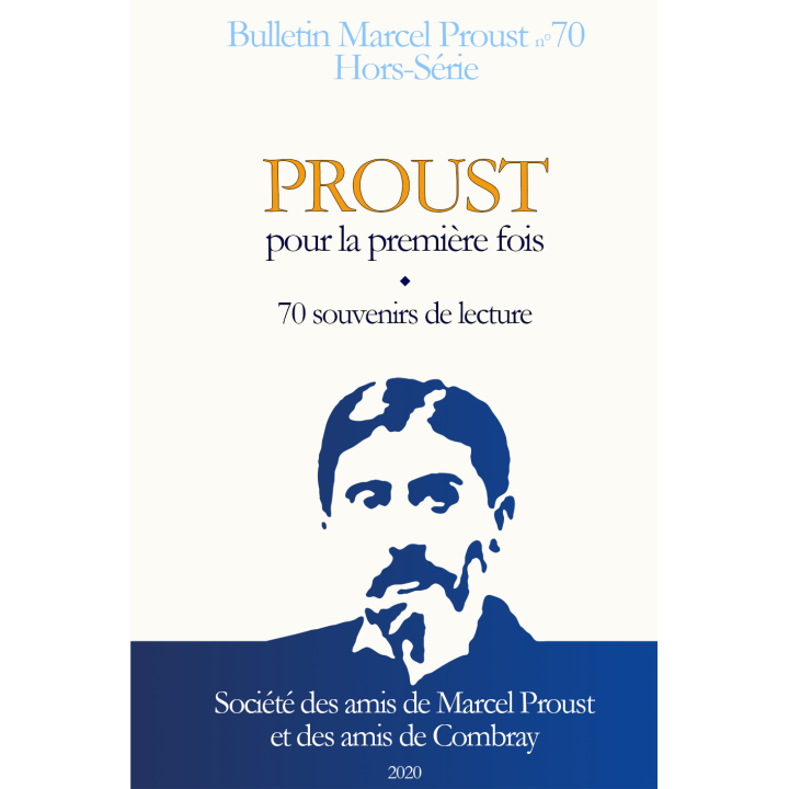 Proust pour la première fois — Bulletin Marcel Proust, Hors-Série n°70