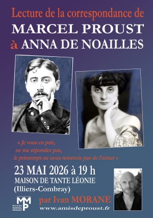 Lecture de la correspondance de Proust &agrave; Anna de Noailles - 23 mai &agrave; Illiers-Combray