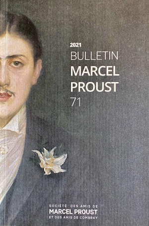 Parution du Bulletin Marcel Proust n&deg; 71 (2021)